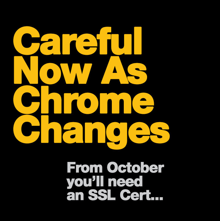 Chrome To Begin Showing “Not Secure” on all Sites Without SSL Certificate In October